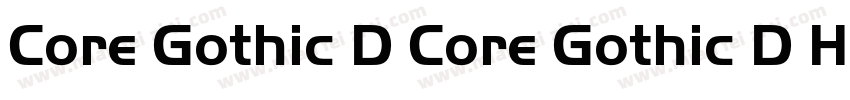 Core Gothic D Core Gothic D Heavy字体转换